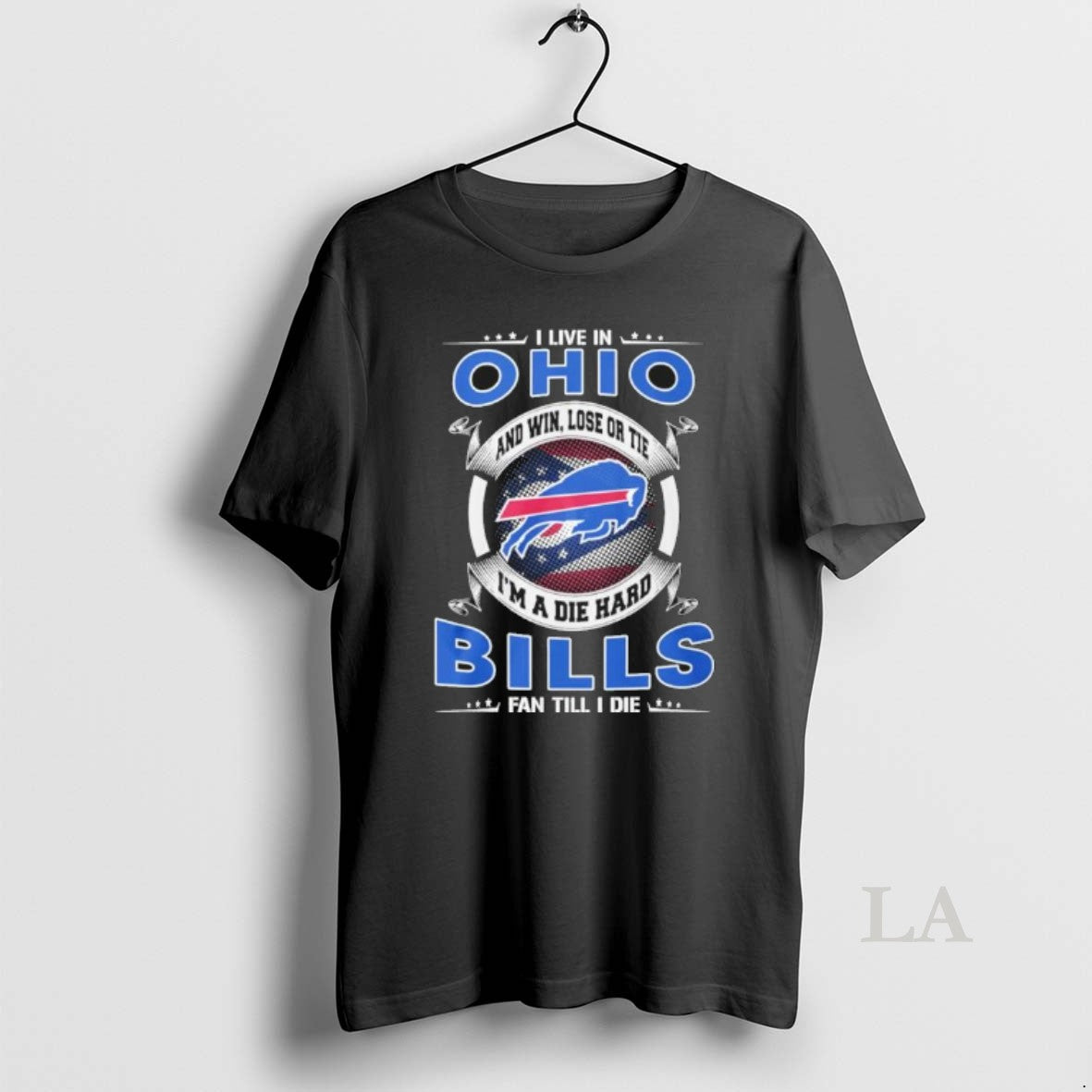 Original I Live In Ohio And Win Lose Or Tie Im A Die Hard Buffalo T-Shirts, Hoodie, Sweatshirt | AU01DripNestTees.com