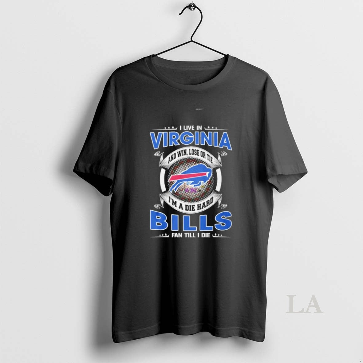 Original I Live In Virginia And Win Lose Or Tie Im A Die Hard Buffalo T-Shirts, Hoodie, Sweatshirt | AU01DripNestTees.com