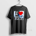 Original I Love Elon T-Shirts, Hoodie, Sweatshirt | AU01DripNestTees.com