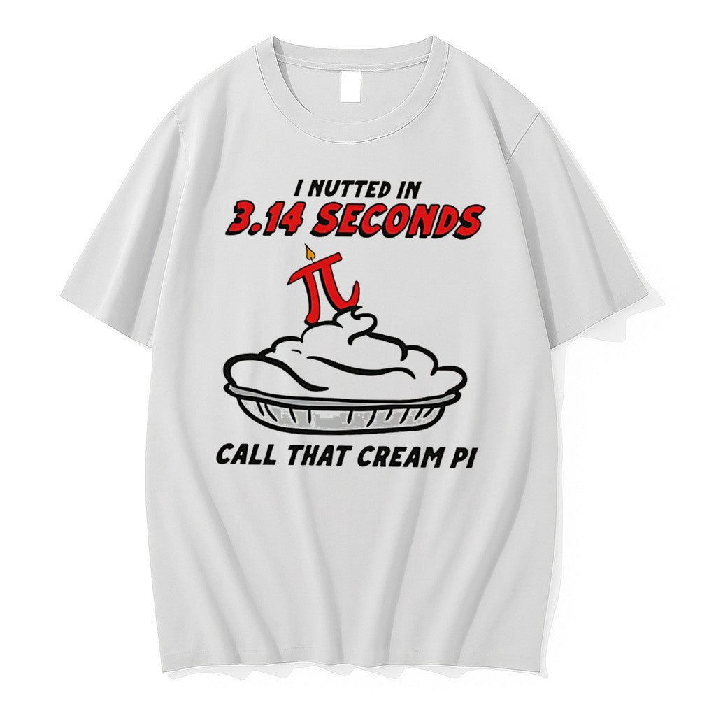 Original I Nutted In 3 14 Seconds Call That Cream Pi Tee Tshirts Jpg