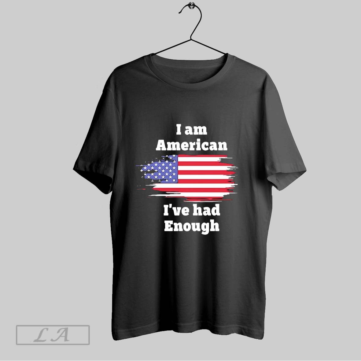 Original I Am American Ive Had Enough Flag