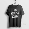 Original I Am A Worst Case Scenario T-Shirts, Hoodie, Sweatshirt | AU01DripNestTees.com