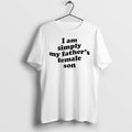 Original I Am Simply My Fathers Female Son Tshirts Jpg