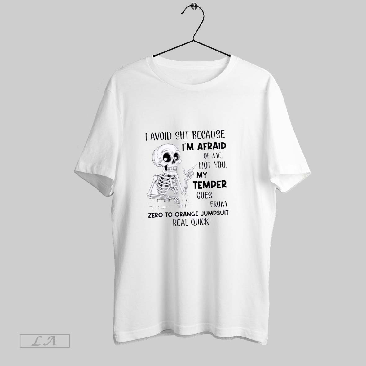 Original I Avoid Shit Because Im Afraid Of Me Not You My Temper Goes From