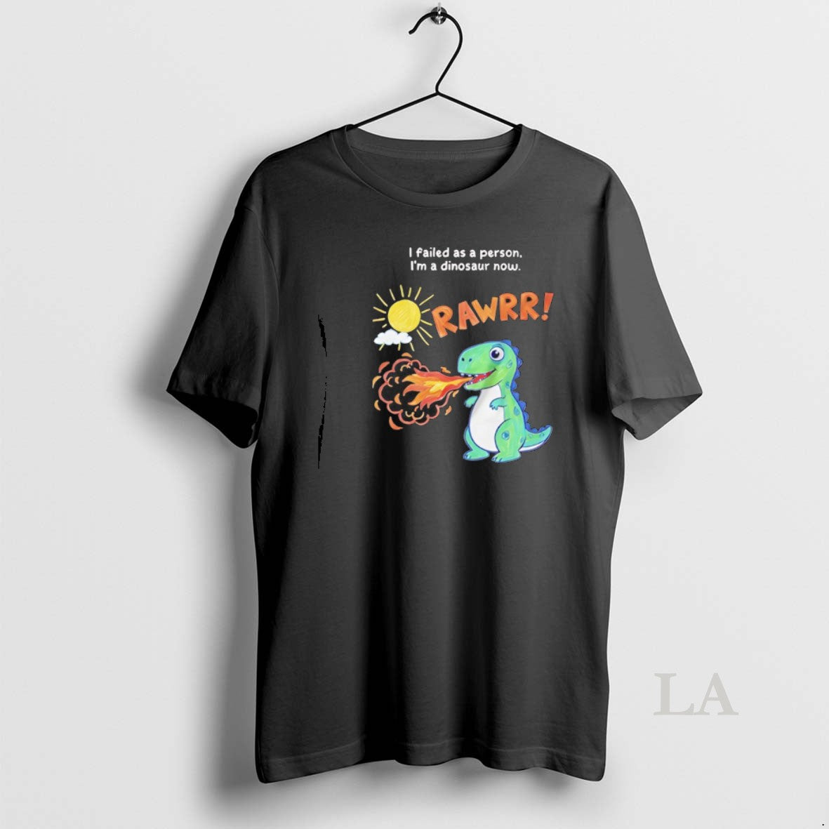 Original I Failed As A Person Im A Dinosaur Now T-Shirts, Hoodie, Sweatshirt | AU01DripNestTees.com