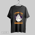 Original I Found This Humerus Ghost Halloween