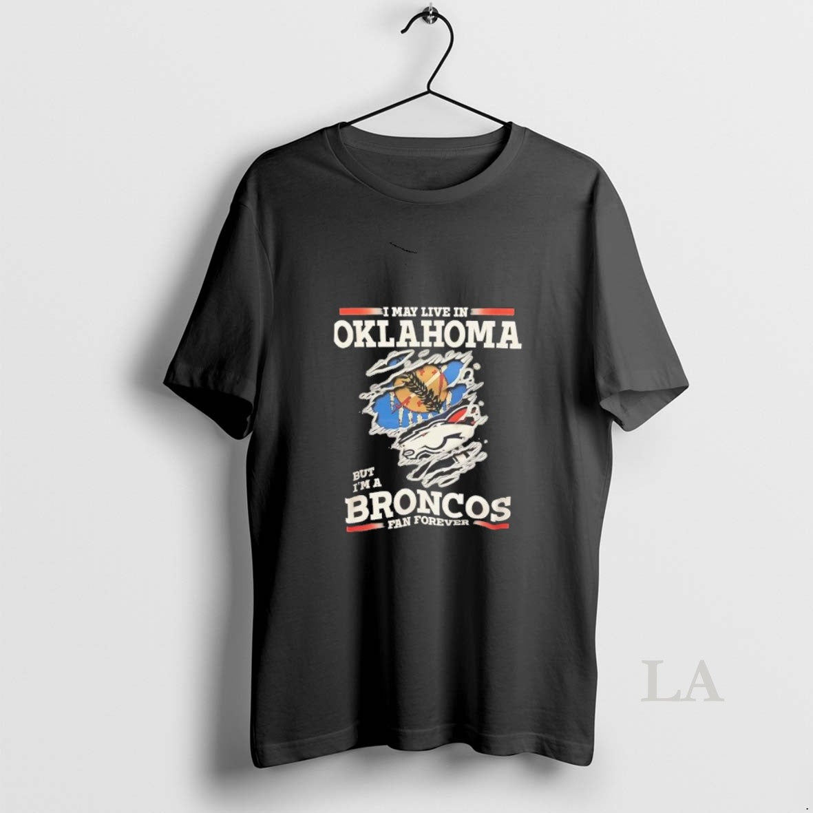 Original I May Live In Oklahoma But Im A Broncos Fan Forever T-Shirts, Hoodie, Sweatshirt | AU01DripNestTees.com