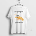 Original Im Going To Krill Myself Shrimp Sketch Meme T-Shirts, Hoodie, Sweatshirt | AU01DripNestTees.com