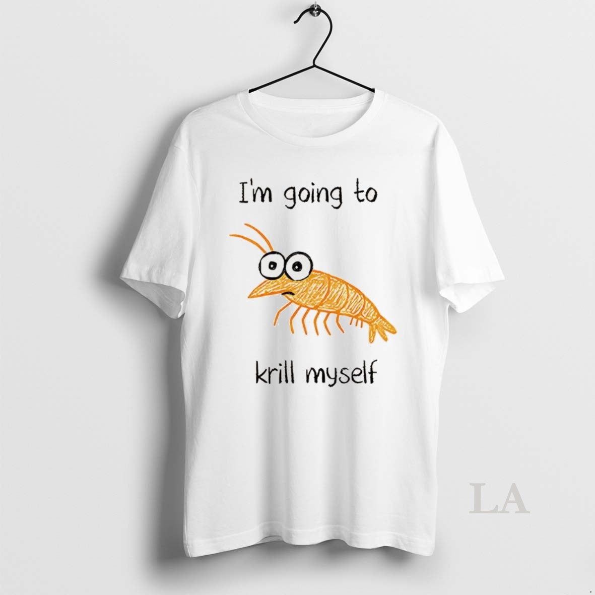 Original Im Going To Krill Myself Shrimp Sketch Meme T-Shirts, Hoodie, Sweatshirt | AU01DripNestTees.com