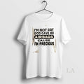 Original Im Not Fat God Gave Me Airbags Cause Im Precious Quotes T-Shirts, Hoodie, Sweatshirt | AU01DripNestTees.com