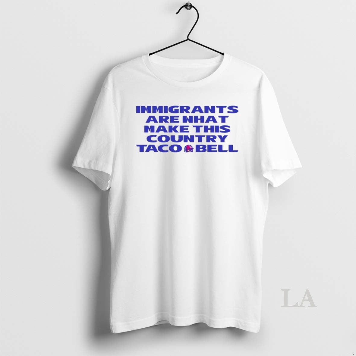 Original Immigrants Are What Make This Country Taco Bell Circle T-Shirts, Hoodie, Sweatshirt | AU01DripNestTees.com