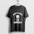 Original Jimmy Kimmel Is My Homeboy