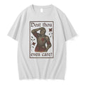 Original Knights Dost Thou Even Care Tshirts Jpg