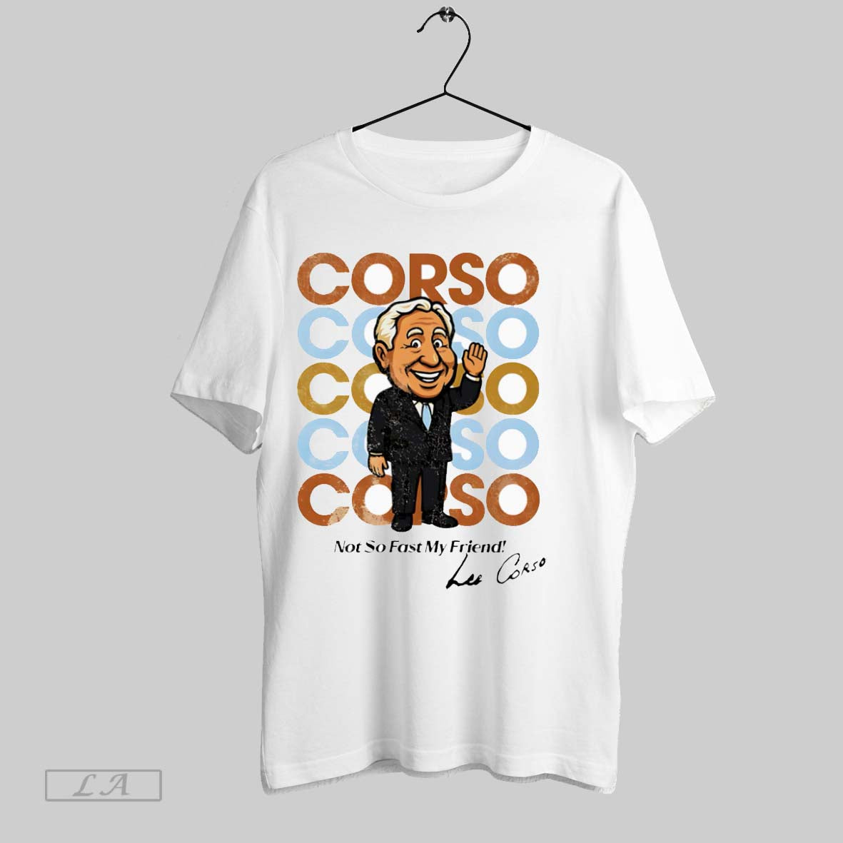 Original Lee Corso Not So Fast My Friend