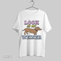 Original Look At My Weiner