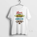 Original Love Is Like A Fart If You Have To Force It Its Probably Crap T-Shirts, Hoodie, Sweatshirt | AU01DripNestTees.com