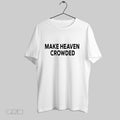 Original Make Heaven Crowded