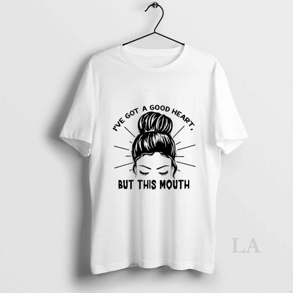 Original Messy Bun Ive Got A Good Heart But This Mouth T-Shirts, Hoodie, Sweatshirt | AU01DripNestTees.com