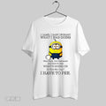 Original Minion I Came I Saw I Forgot What I Was Doing Went Back Got