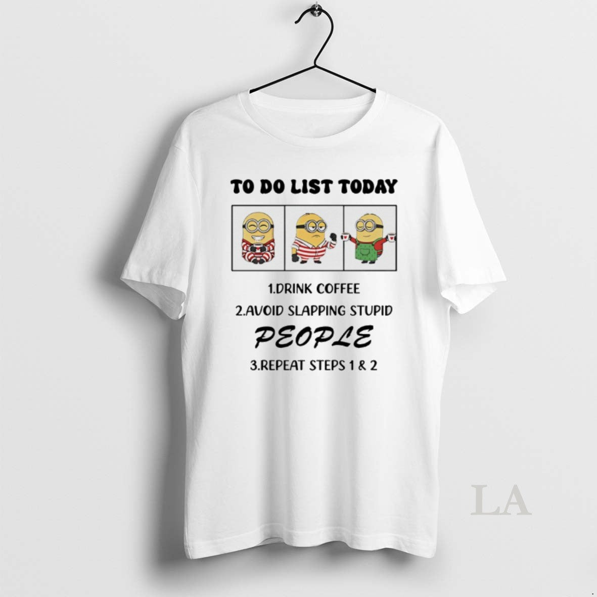 Original Minion To Do List Today Drink Coffee Avoid Slapping Stupid People T-Shirts, Hoodie, Sweatshirt