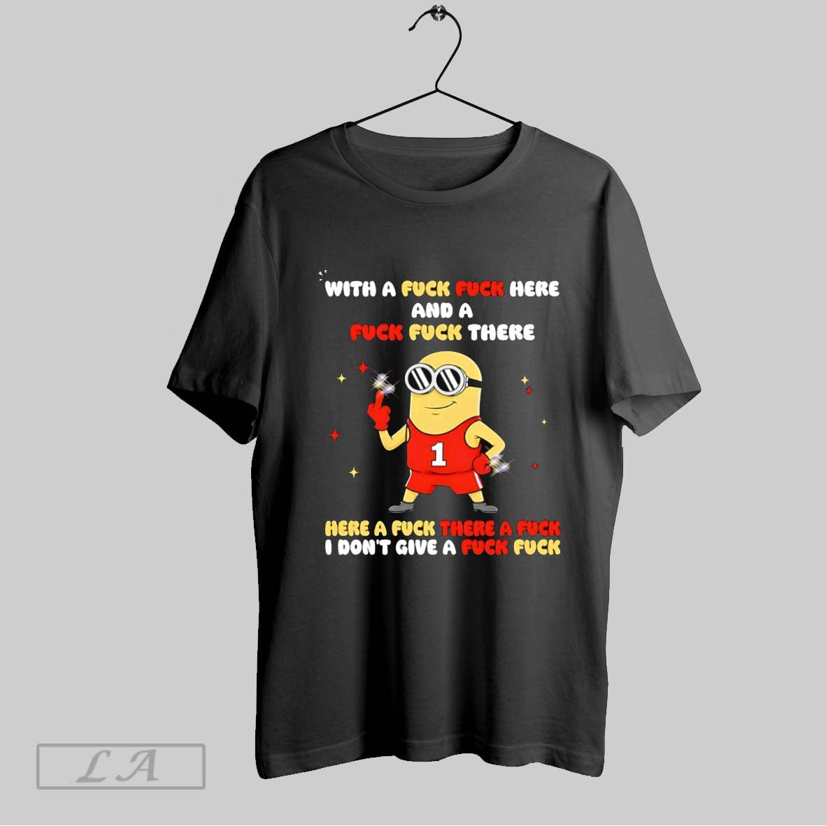 Original Minion With A Fuck Fuck Here And A Fuck Fuck There
