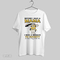 Original Minions Before I Was A Mama I Was A Menace To Society So Dont
