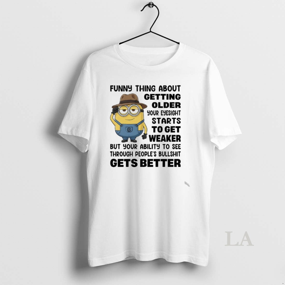 Original Minions Cowboy Funny Thing About Getting Older Your Eyesight Starts To Get Weaker T-Shirts, Hoodie, Sweatshirt