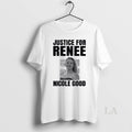 Original Minneapolis Protest Justice For Renee Nicole Good T-Shirts, Hoodie, Sweatshirt | AU01DripNestTees.com