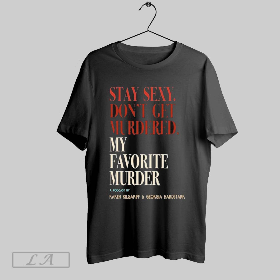 Original My Favorite Murder Rewind Og Stay Sexy