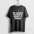 Original My Favorite Position In Hockey Is Bottom T-Shirts, Hoodie, Sweatshirt | AU01DripNestTees.com