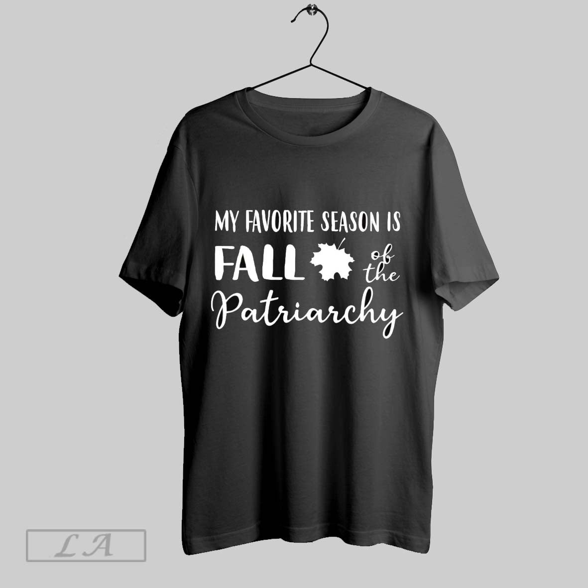 Original My Favorite Season Is Fall Of The Patriarchy