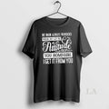 Original My Mom Always Wonders Where I Get My Attitude From You Homegirl I Get T-Shirts, Hoodie, Sweatshirt