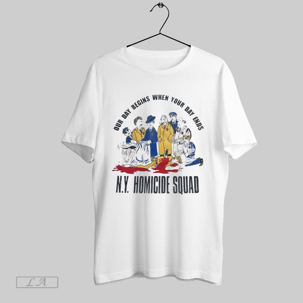 Original Ny Homicide Squad Our Day Begins When Your Day Ends