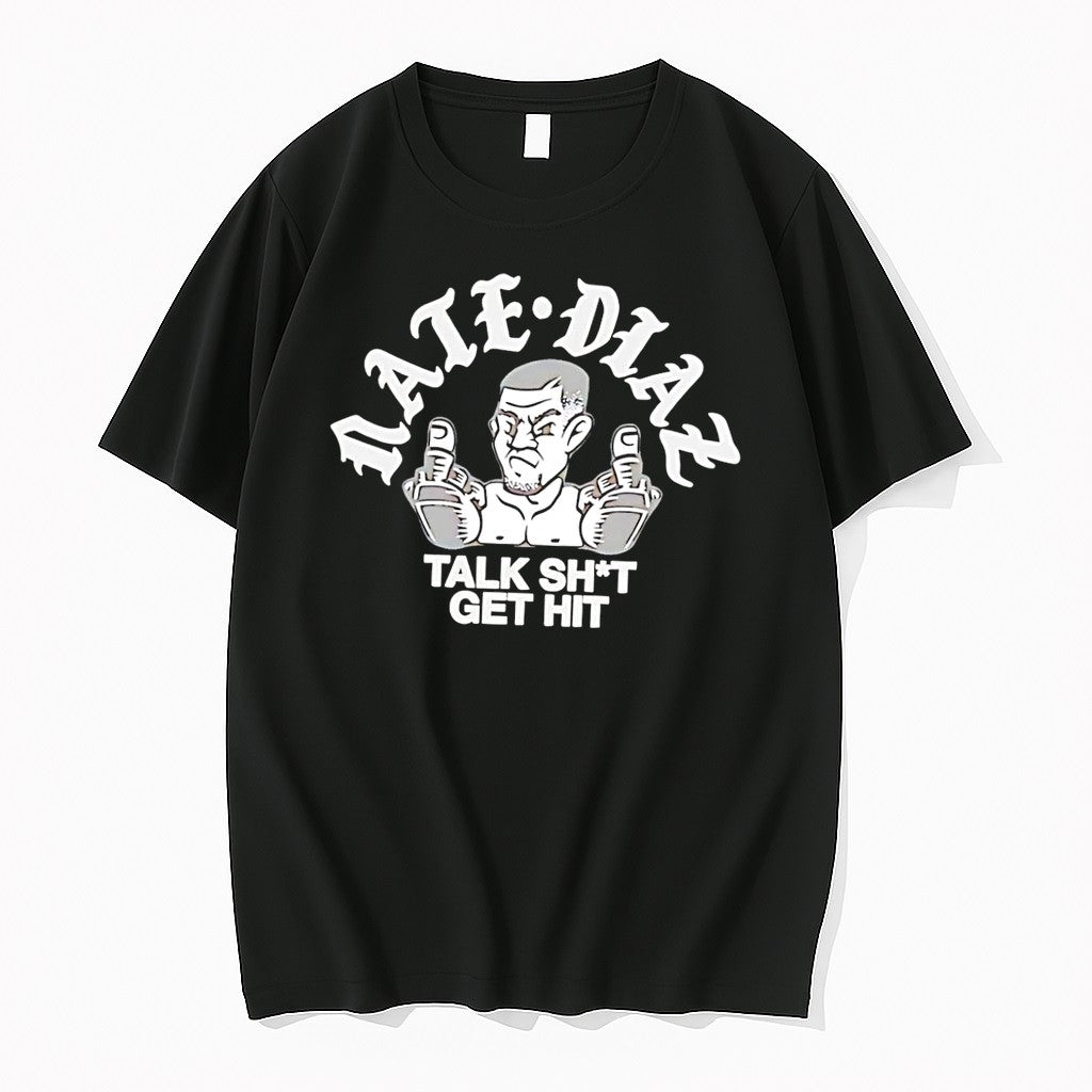 Original Nate Diaz Talk Shit Get Hit Stockton Slap Black Tshirts Jpg