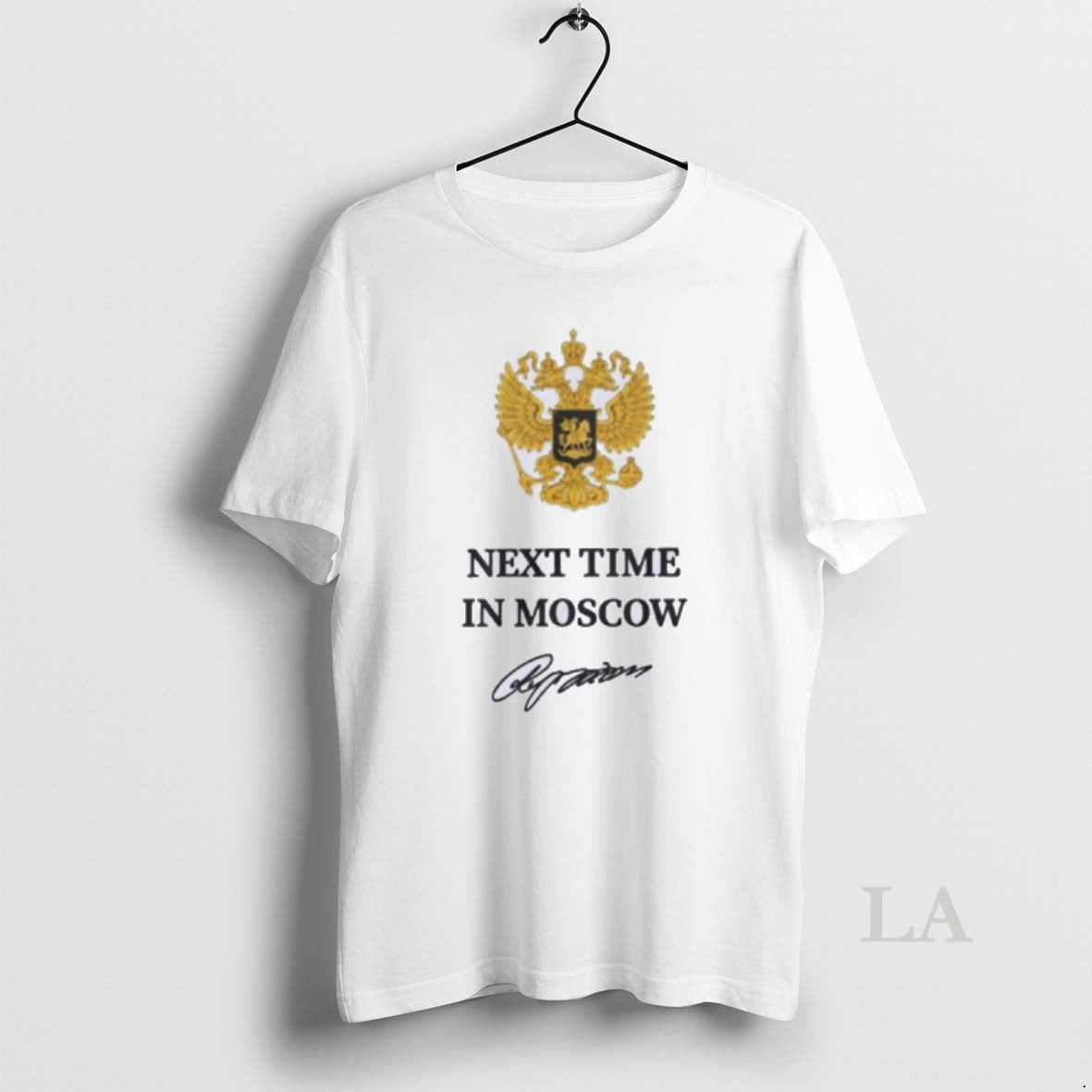 Original Next Time In Moscow Signature T-Shirts, Hoodie, Sweatshirt | AU01DripNestTees.com