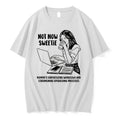 Original Not Now Sweetie Mommys Synthesizing Workflows And Streamlining Operational Processes Tshirts