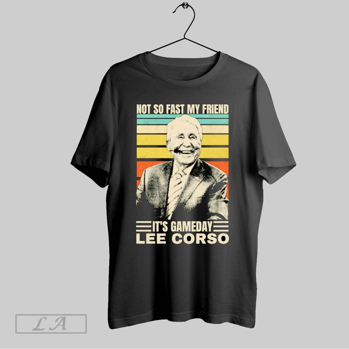 Original Not So Fast My Friend Its Gameday Lee Corso Retro