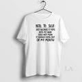 Original Note To Self Just Because It Pops Into My Head Does Not Mean It T-Shirts, Hoodie, Sweatshirt | AU01DripNestTees.com