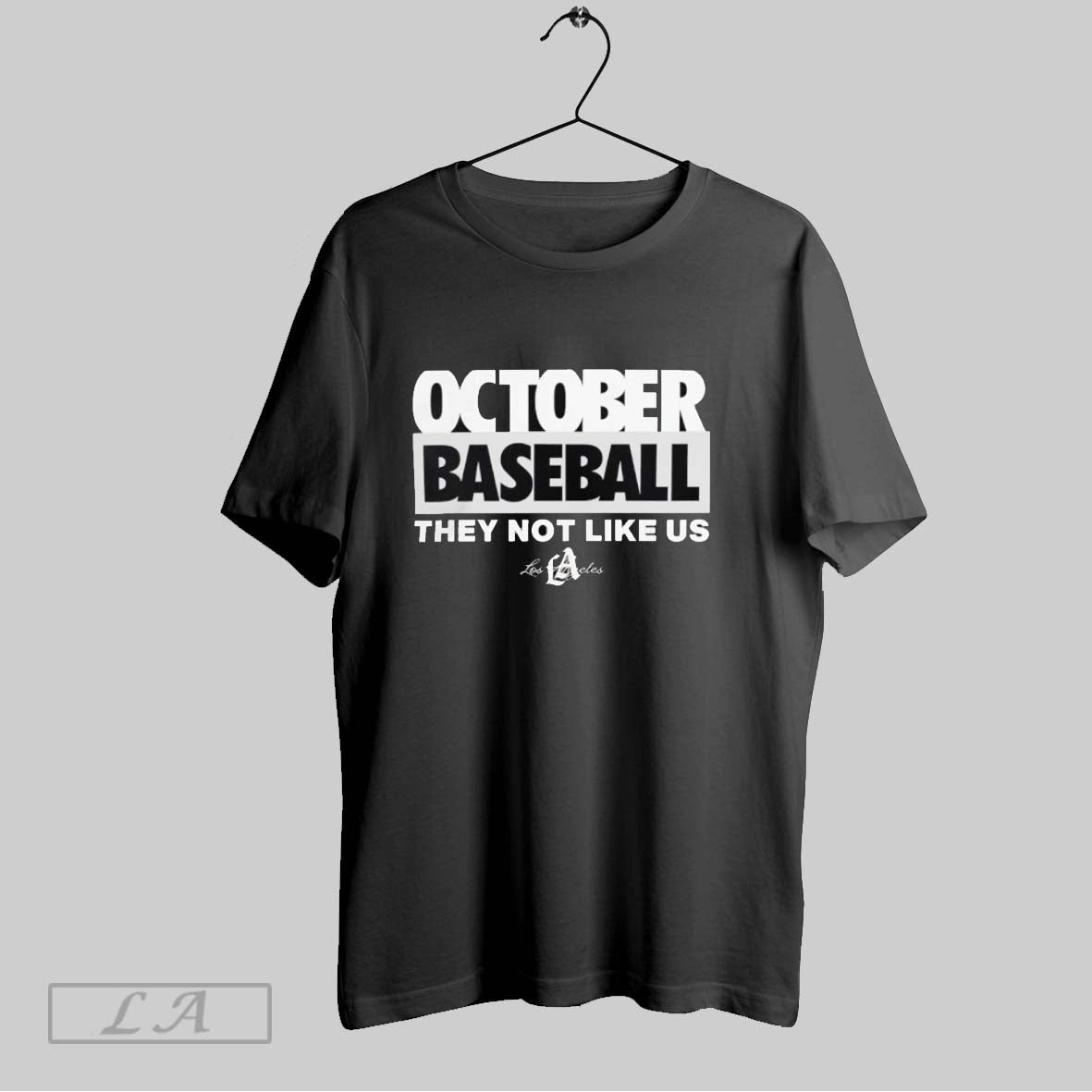 Original October Baseball They Not Like Us Los Angeles Dodgers
