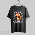 Original Oh For Fox Sake Its Christmas