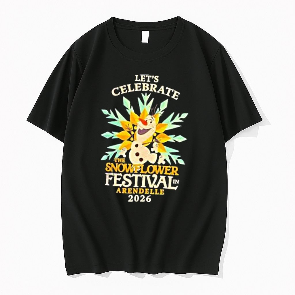 Original Olaf Lets Celebrate The Snowflower Festivaln Arendelle 2026 Tshirts
