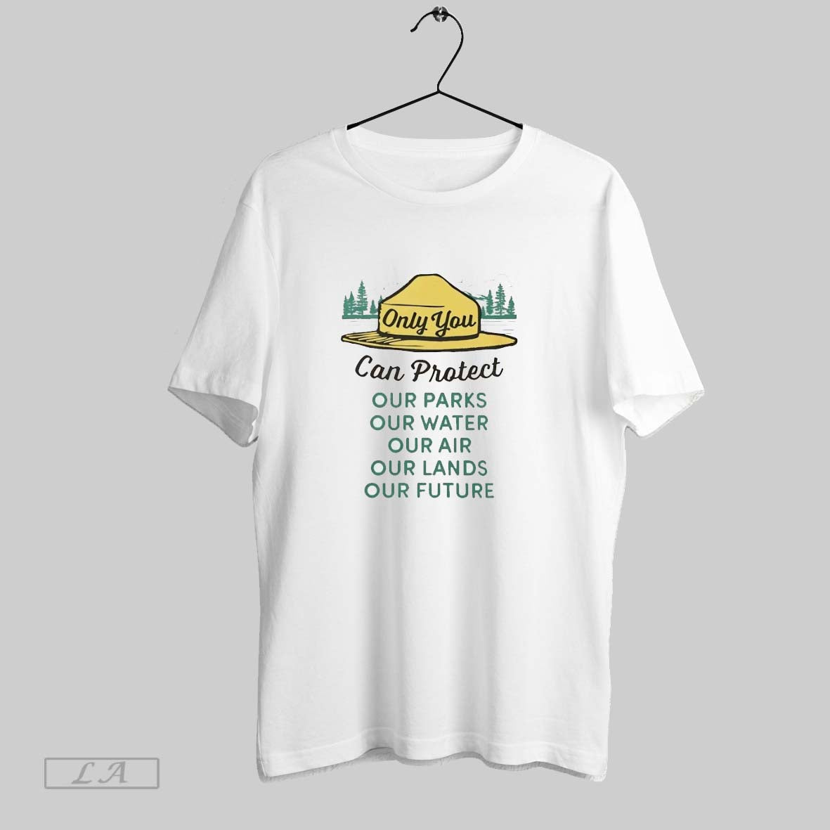 Original Only You Can Protect Our Park Our Water Our Air Our Lands Our Future