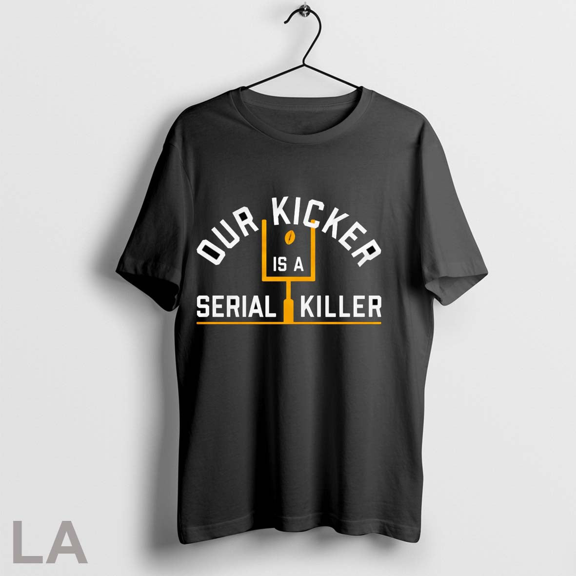 Original Our Kicker Is A Serial Killer