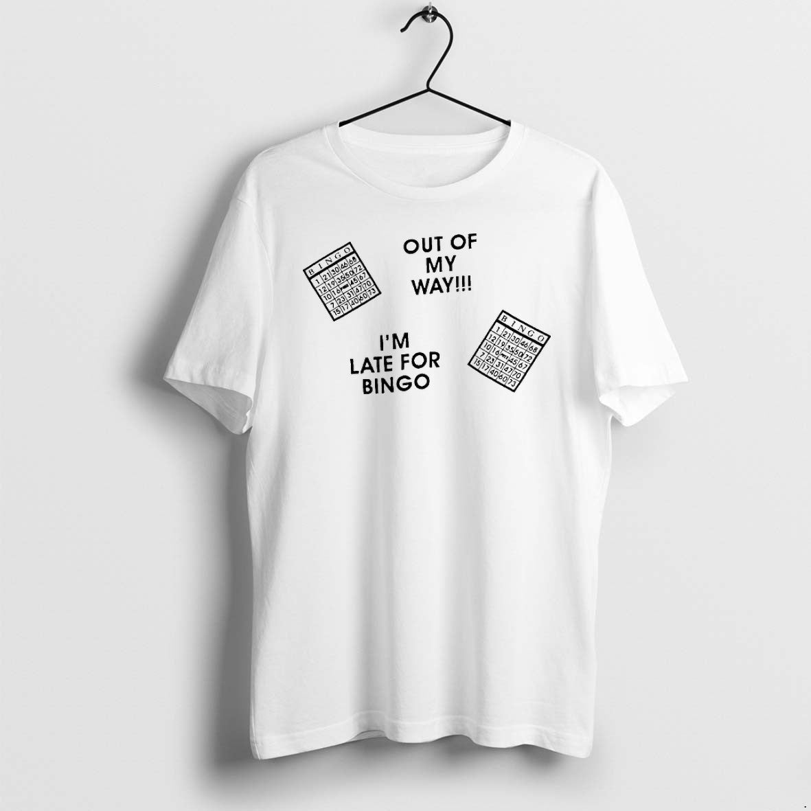 Original Out Of My Way Im Late For Bingo Tshirts Jpg