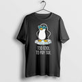 Original Penguins Against Tariffs Too Cool To Pay Tax Meme Tshirts Jpg