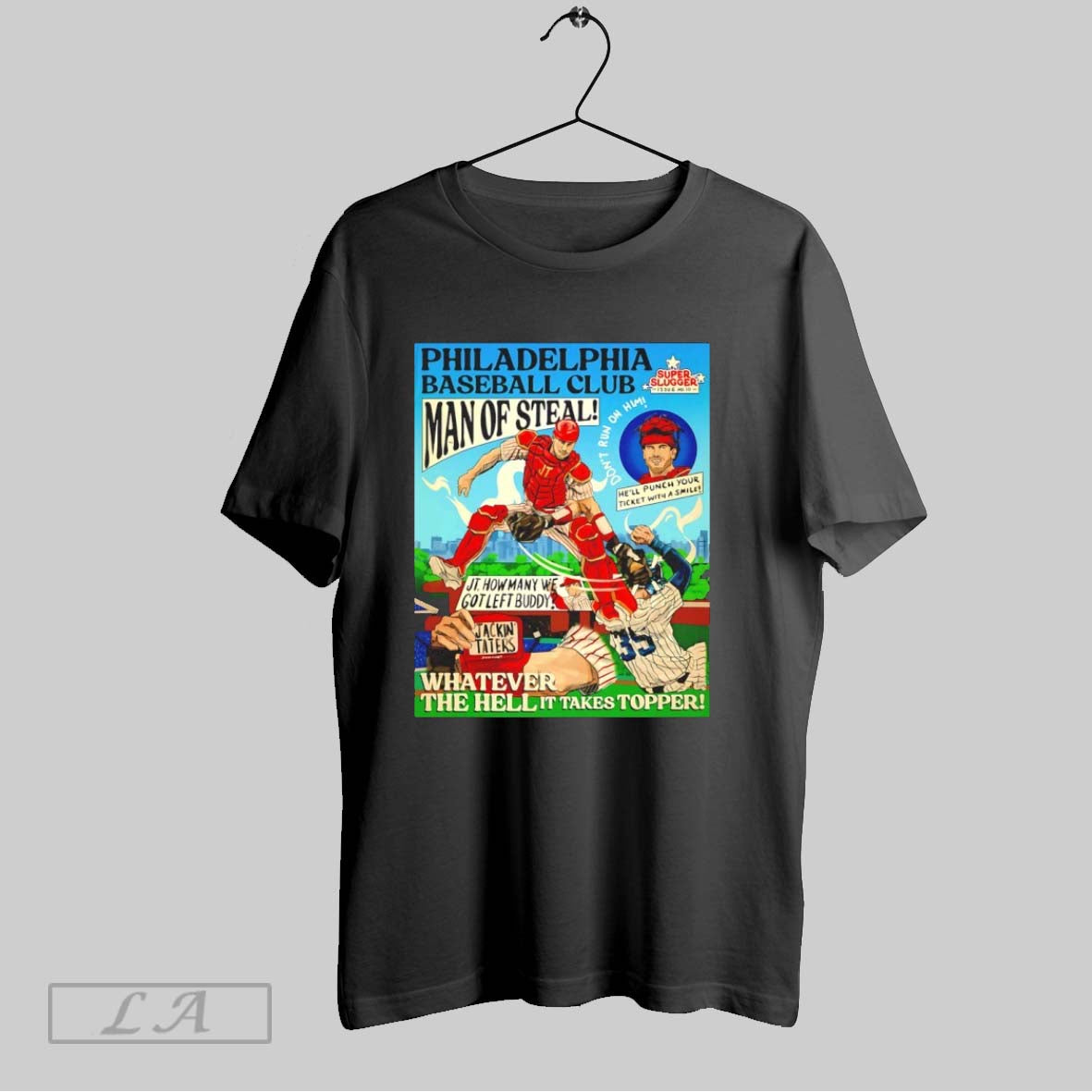 Original Philadelphia Baseball Club Man Of Steal Whatever The Hell It Takes Topper