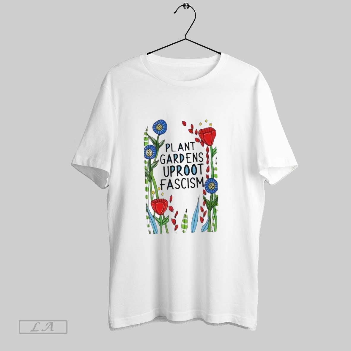 Original Plant Gardens Uproot Fascism Floral