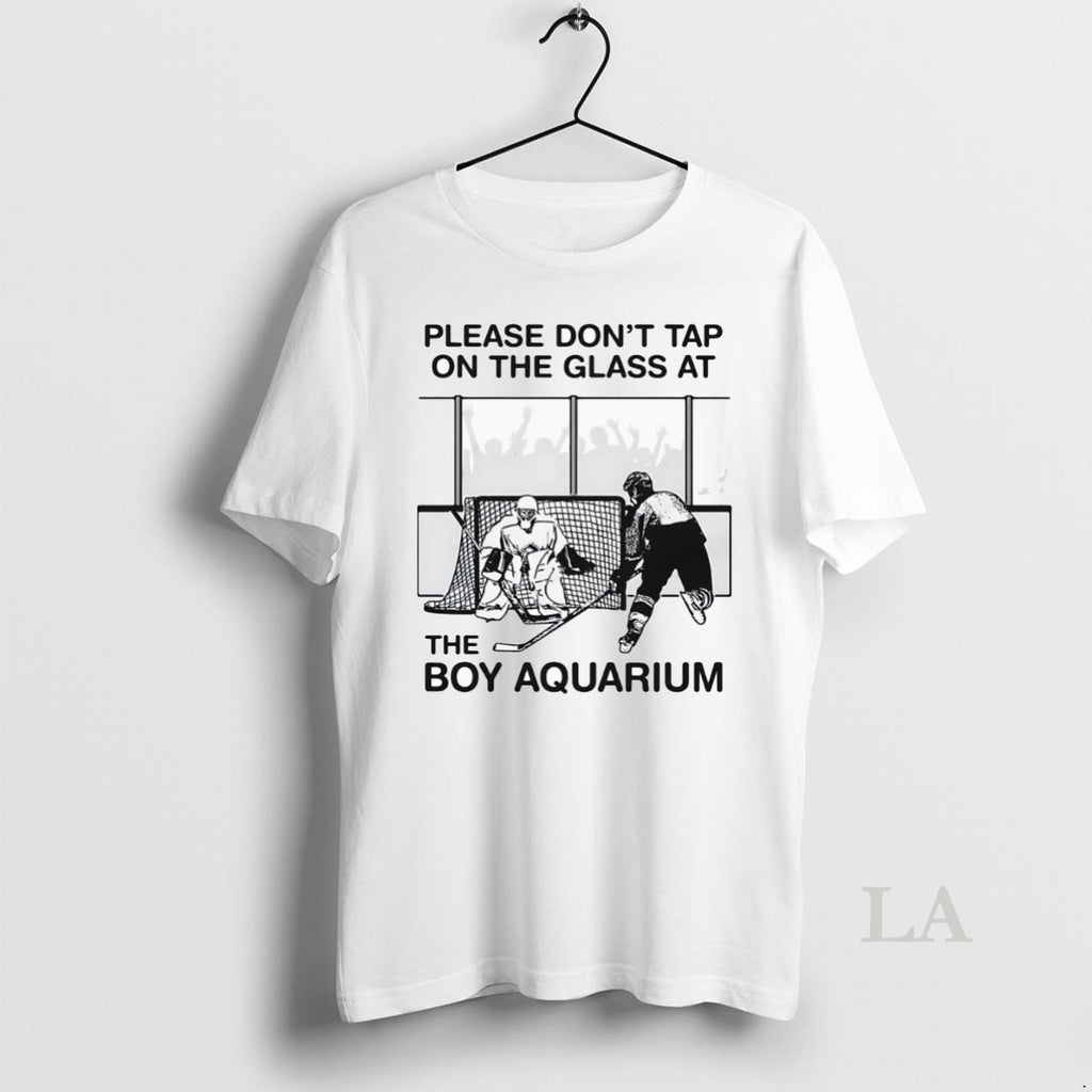 Original Please Dont Tap On The Glass At The Boy Aquarium T-Shirts, Hoodie, Sweatshirt | AU01DripNestTees.com