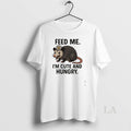 Original Possum Feed Me Im Cute And Hungry T-Shirts, Hoodie, Sweatshirt | AU01DripNestTees.com