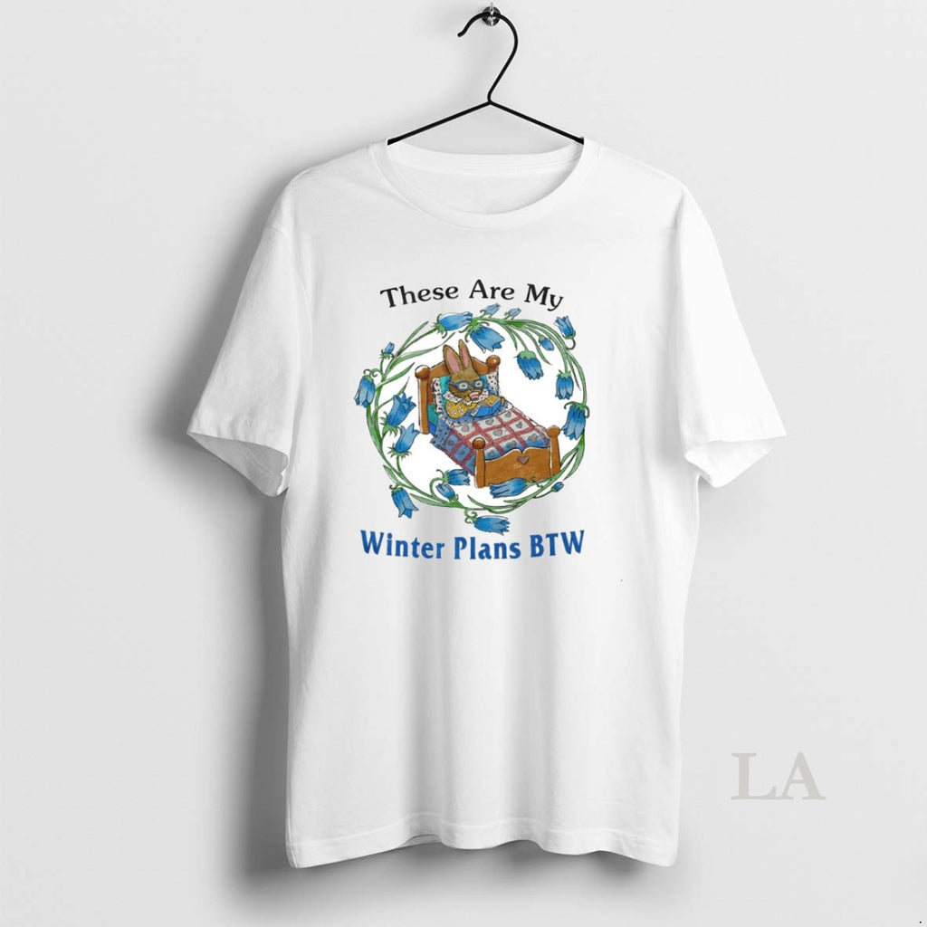 Original Rabbit These Are My Winter Plans Btw Circle T-Shirts, Hoodie, Sweatshirt | AU01DripNestTees.com
